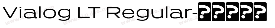 Vialog LT Regular字体转换